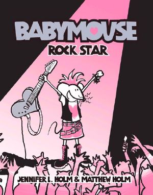 [Babymouse 04] • Rock Star